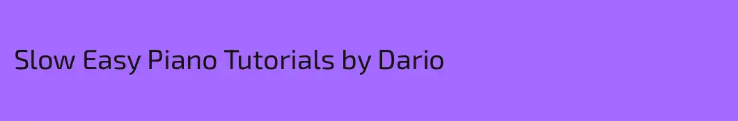 Slow Easy Piano Tutorials by Dario
